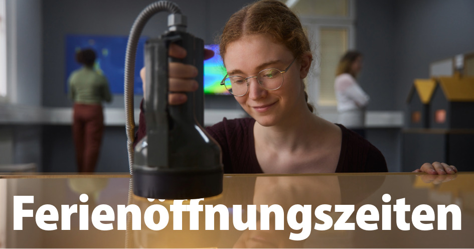 Ferienöffnungszeiten im EXPERIMINTA ScienceCenter
